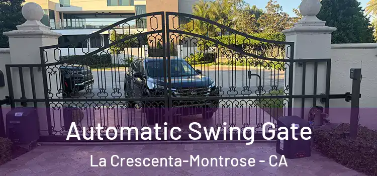  Automatic Swing Gate La Crescenta-Montrose - CA