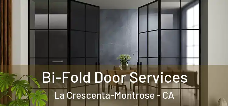  Bi-Fold Door Services La Crescenta-Montrose - CA