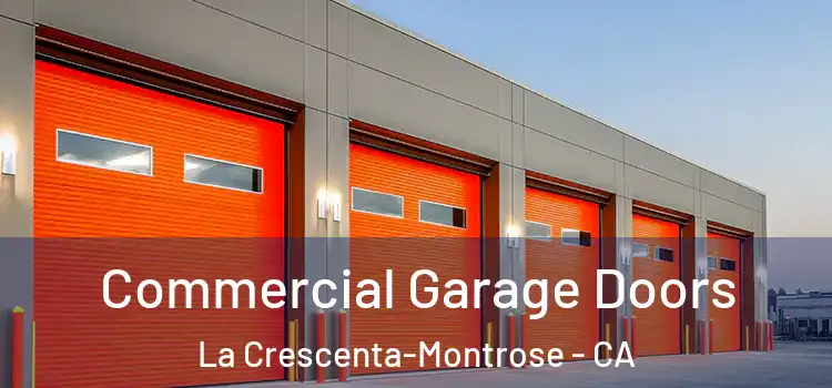  Commercial Garage Doors La Crescenta-Montrose - CA