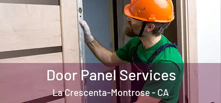  Door Panel Services La Crescenta-Montrose - CA