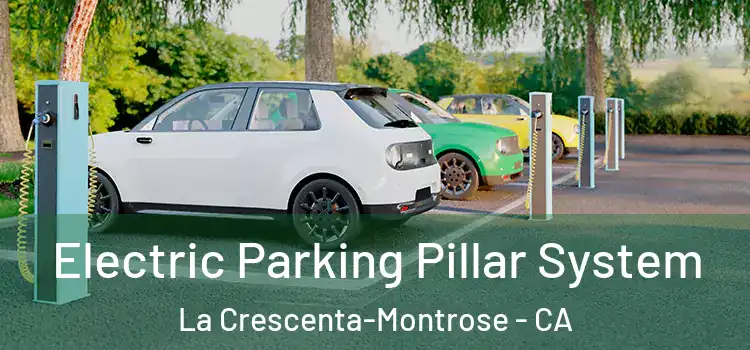  Electric Parking Pillar System La Crescenta-Montrose - CA