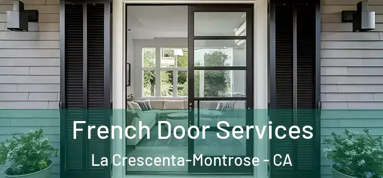  French Door Services La Crescenta-Montrose - CA