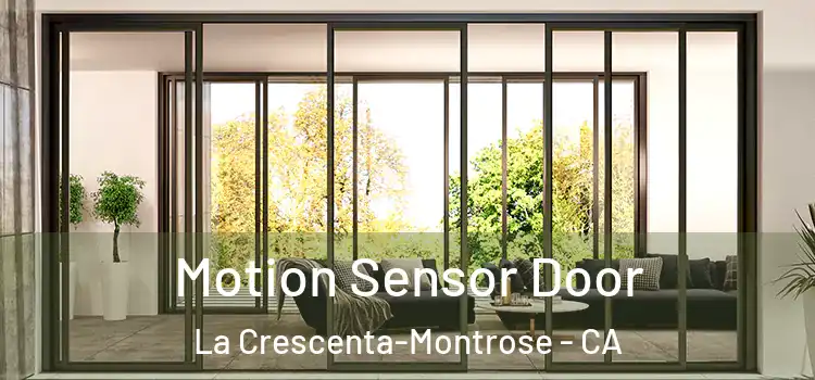  Motion Sensor Door La Crescenta-Montrose - CA