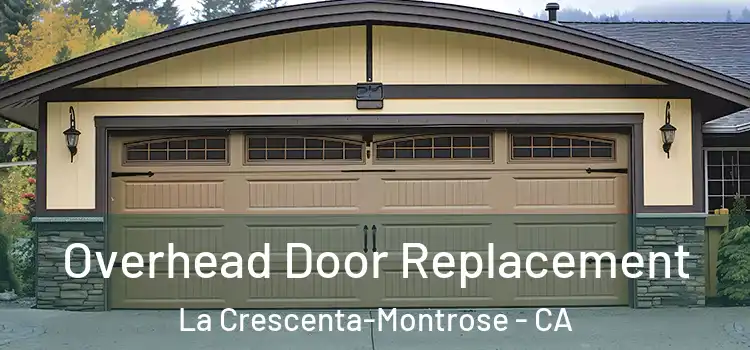  Overhead Door Replacement La Crescenta-Montrose - CA