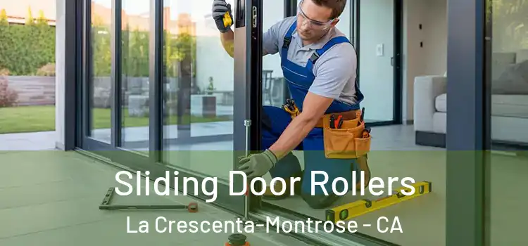  Sliding Door Rollers La Crescenta-Montrose - CA