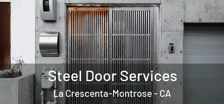 Steel Door Services La Crescenta-Montrose - CA
