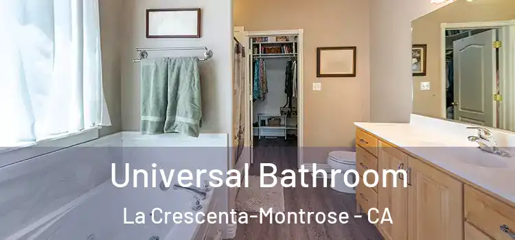 Universal Bathroom La Crescenta-Montrose - CA